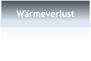 Wärmeverlust