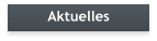 Aktuelles
