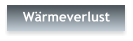Wärmeverlust