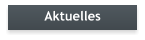 Aktuelles